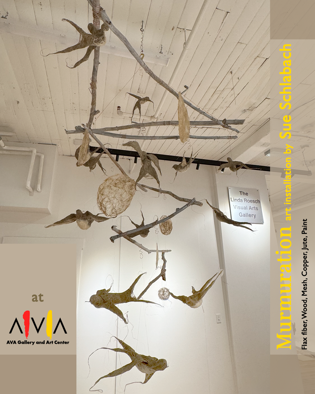 ©Sue Schlabach 2025 Murmuration, Flax, Wood, Copper, Jute, Paint Installation at Scaffolding Exhibit at AVA in Lebanon, NH until March 1, 2025